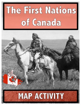 Preview of The First Nations of Canada // Map Activity