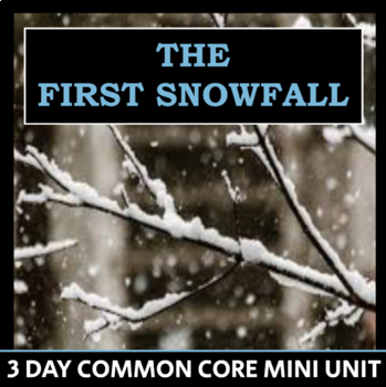 Preview of The First Snowfall by James Russell Lowell - Mini Unit, CCSS