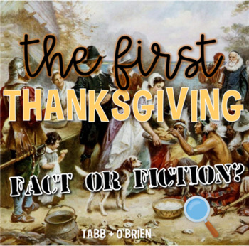 Preview of The First Thanksgiving: Fact or Fiction?