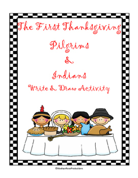 Preview of The First Thanksgiving Pilgrims and Indian Write and Draw Activity
