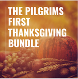 The First Thanksgiving and Pilgrims Bundle