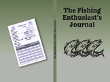 The Fishing Enthusiast's Journal: Maintain a Comprehensive Record