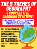 The Five (5) Themes of Geography: Cooperative Learning Sta
