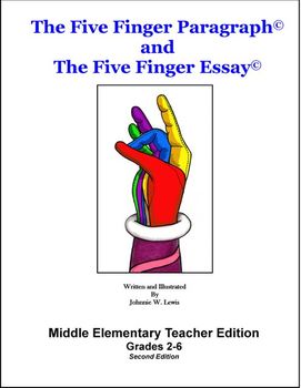 Preview of The Five Finger Paragraph and The Five Finger Essay -- Mid Elem T. Ed Sample