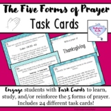 The Five Forms of Prayer Task Cards