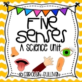 The Five Senses - A Science Unit