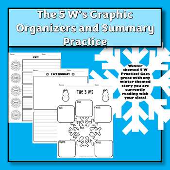 Preview of The Five W's Graphic Organizers and Summary Practice Winter Themed