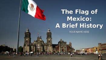Preview of The Flag of Mexico - Editable PPT Project (English  Version)