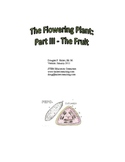 The Flowering Plant: Part III - The Fruit