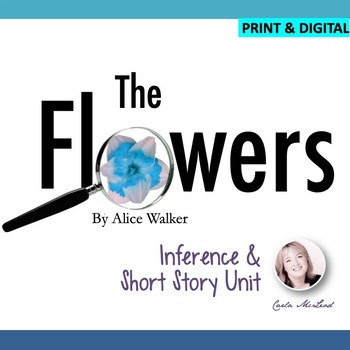 Preview of The Flowers, Alice Walker, Inference & Short Story Unit