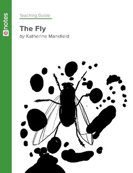 Preview of Katherine Mansfield - The Fly - Teaching Guide
