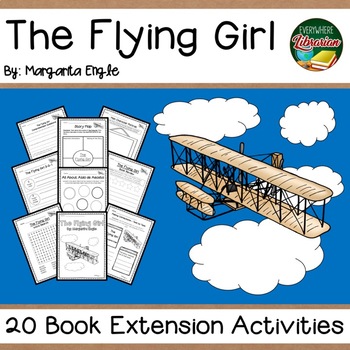 Preview of The Flying Girl by Engle Biography 20 Book Extension Activities NO PREP