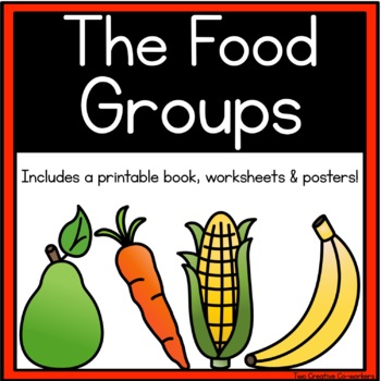 Preview of The Food Groups (worksheets, mini book, & posters)