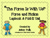 "The Force is With Us!"- Force and  Motion Lapbook Unit
