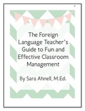 The Foreign Language Teacher's Guide to Fun and Effective 