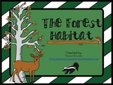The Forest Habitat