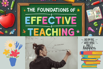 Preview of The Foundations of Effective Teaching