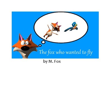 Preview of The Fox Who Wanted to Fly