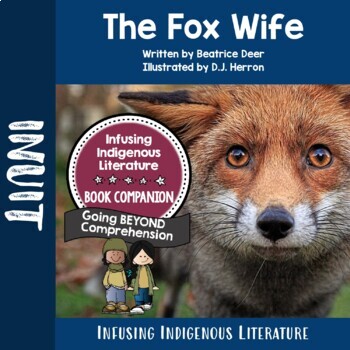 Preview of The Fox Wife Lessons - Inuit Resource - Inclusive Learning