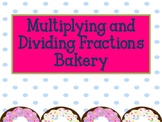 The Fractions Bakery: Adding, Subtracting, Multiplying, an