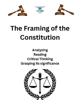 Preview of The Framing of the Constitution: Analyzing, Understanding the Law of the Land