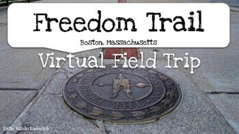 Preview of The Freedom Trail Virtual Field Trip - Boston, Massachusetts Historical Sites