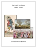 The French Revolution: Subject Review. Document Based Questions