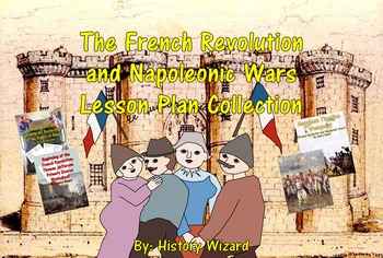 Preview of The French Revolution and Napoleonic Wars Lesson Plan Collection