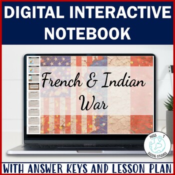 Preview of The French and Indian War: Causes of Revolution Digital Interactive notebook