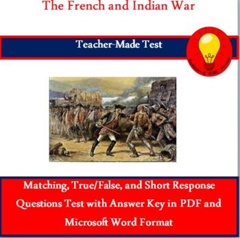 Preview of The French and Indian War Test (Answer Key Included)