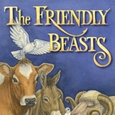 The Friendly Beasts Christmas Story & Read-Along
