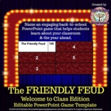 The Friendly Feud: Welcome to Class! Back to School PowerP