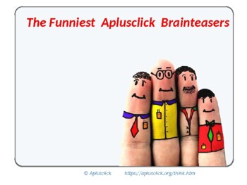 Preview of The Funniest Aplusclick Brainteasers