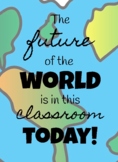 The Future is in Our Classroom Poster