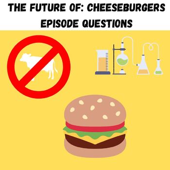 Preview of The Future of : Cheeseburgers Episode Guide