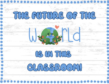 Preview of The Future of the World is in This Classroom Bulletin Board Kit