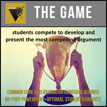 Preview of The Game: An Engaging Student-Centered Approach to Argument