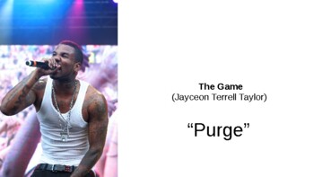 Preview of The Game | Purge | Lyrics | Artist Bio | MLK/Malcom X Violence Discussion | Work