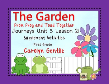 Download The Garden from Frog and Toad Together Journeys Unit 5 Lesson 21 Sup. Act.