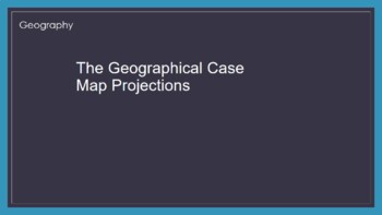 Preview of The Geographical Case Map Projections