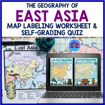 Preview of The Geography of East Asia Map Labeling Worksheet and Quiz