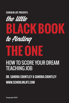 Preview of The Little Black Book To Find THE ONE: How To Score Your Dream Teaching Job