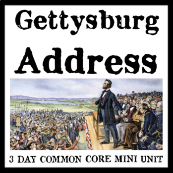 Preview of The Gettysburg Address - Mini Unit - Historical and Literary Analysis, CCSS
