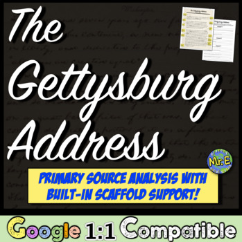 Preview of Gettysburg Address Activity Primary Source Analysis Built-In Student Scaffolds!