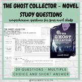 The Ghost Collector - Novel Study Comprehension Questions
