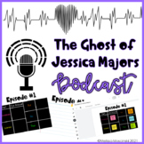 The Ghost of Jessica Majors Podcast Study (Season 1)