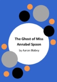 The Ghost of Miss Annabel Spoon by Aaron Blabey - Workshee