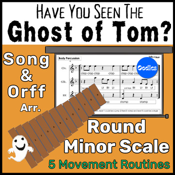 Preview of The Ghost of Tom Folk Song Round in Minor With Orff Arrangement, Movement & More