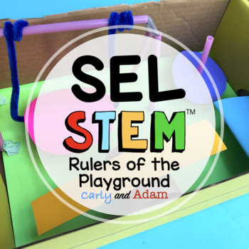 Preview of Rulers of the Playground Relationship Skills SEL and Read Aloud STEM Activity