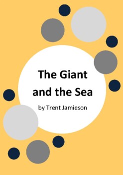 Preview of The Giant and the Sea by Trent Jamieson - 6 Worksheets